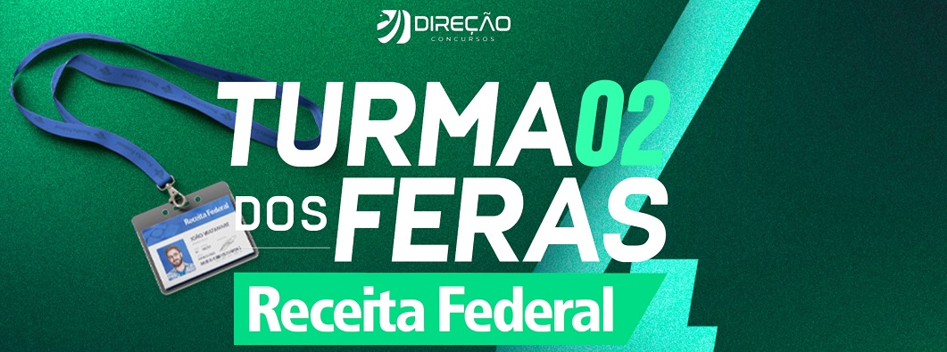 Turma dos Feras RFB como ela vai te ajudar na aprovação Direção