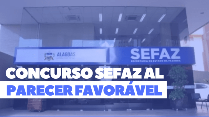 Imagem - Concurso Sefaz AL: PGE dá parecer favorável a novo edital; confira