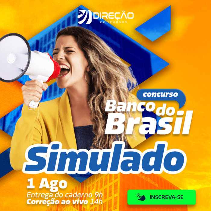 VEM AÍ! Simulado concurso Banco do Brasil; teste seus conhecimentos