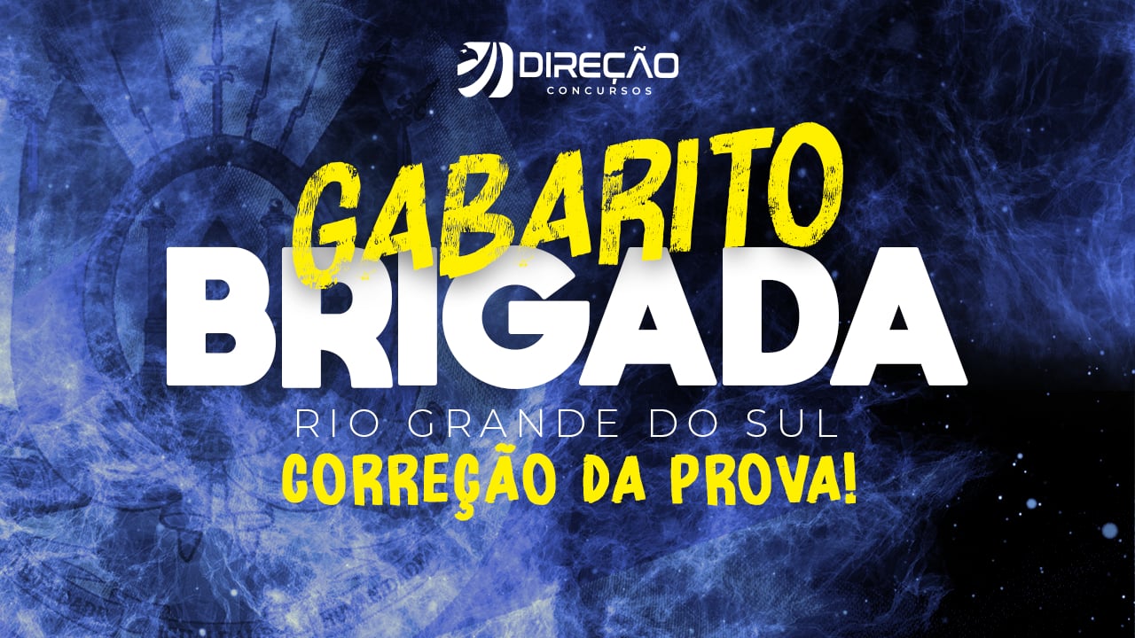 Imagem - Gabarito Extraoficial Brigada RS: questões de Legislação Específica
