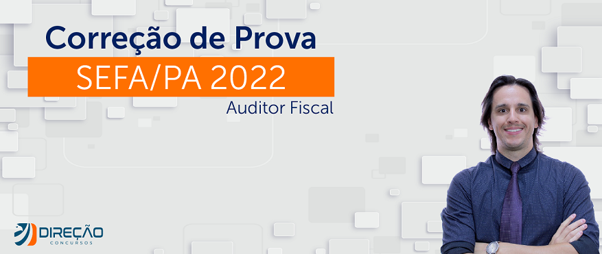 Imagem - SEFA/PA 2022 (Auditor): Prova de Contabilidade Comentada