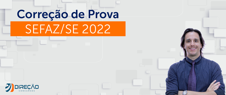 Imagem - SEFAZ/SE 2022: Prova de Contabilidade Comentada