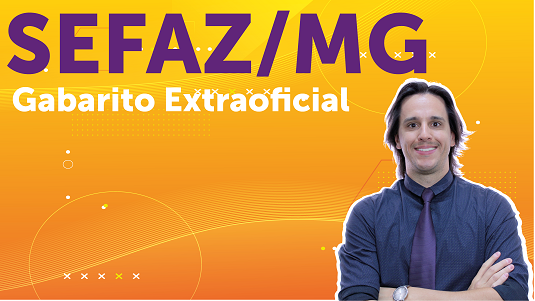 Imagem - Concurso SEFAZ/MG: Gabarito Extraoficial de Contabilidade Geral