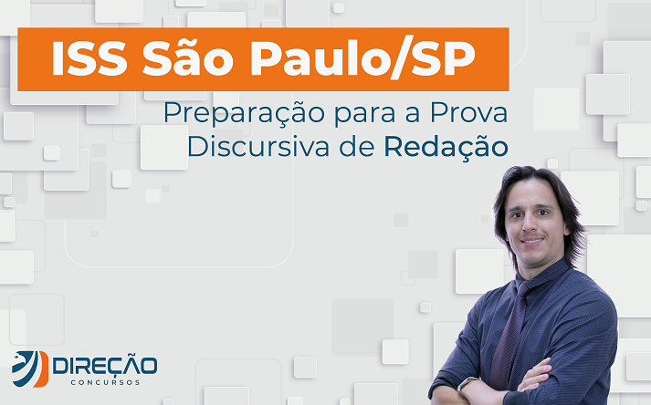 Imagem - Preparação para a Prova Discursiva de Redação do Concurso do ISS São Paulo