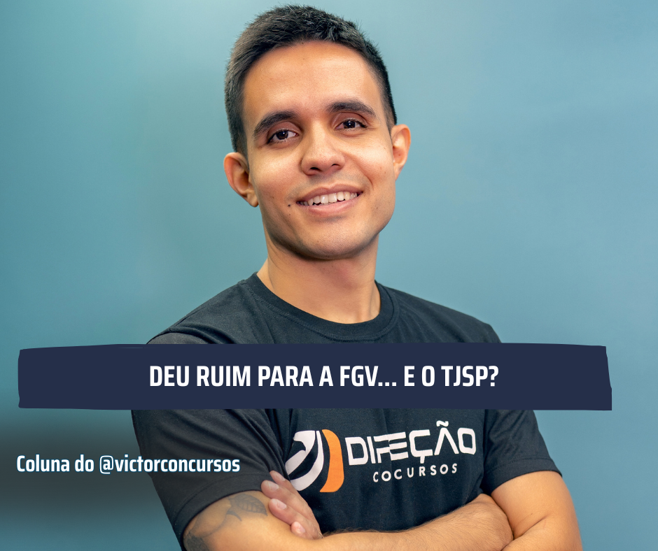 Imagem - Coluna do Victor Concursos (25/7/2025): deu RUIM para a FGV…